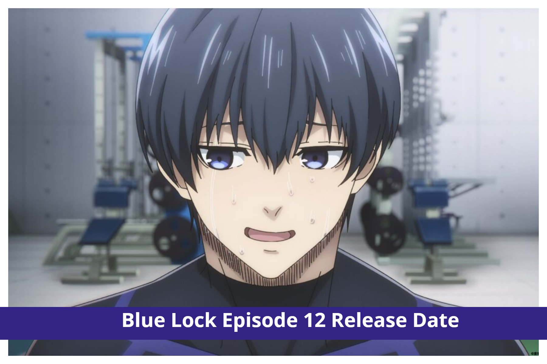 Blue Lock Episode 12 Preview Images Revealed