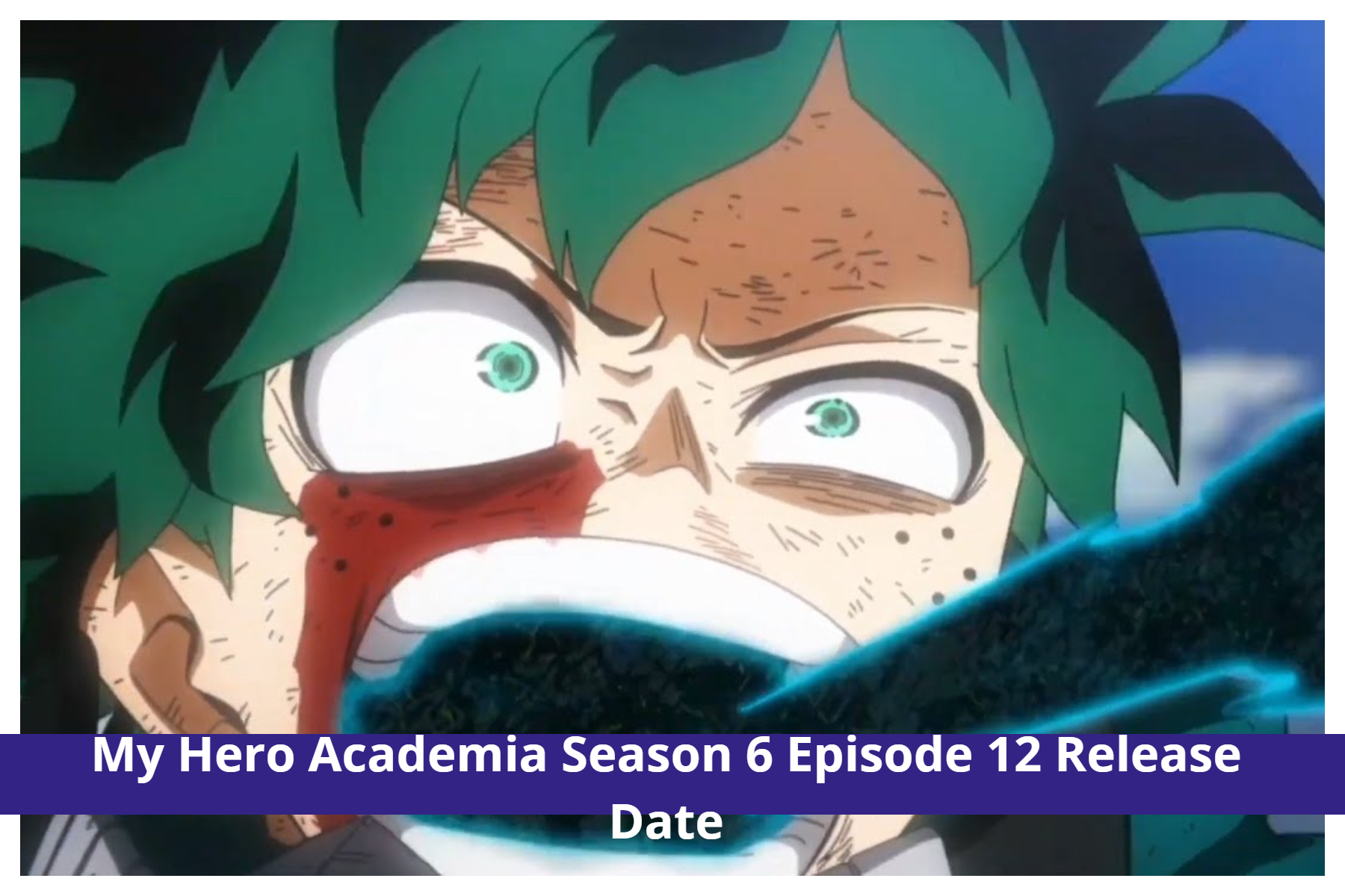 My Hero Academia Season 6 Episode 13 Release Date and Time on Crunchyroll -  GameRevolution