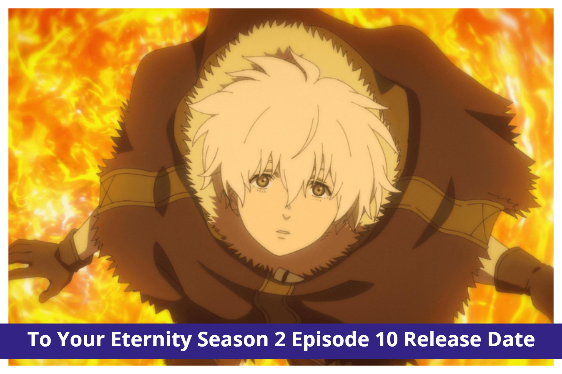 To Your Eternity Season 2 - Episode 10